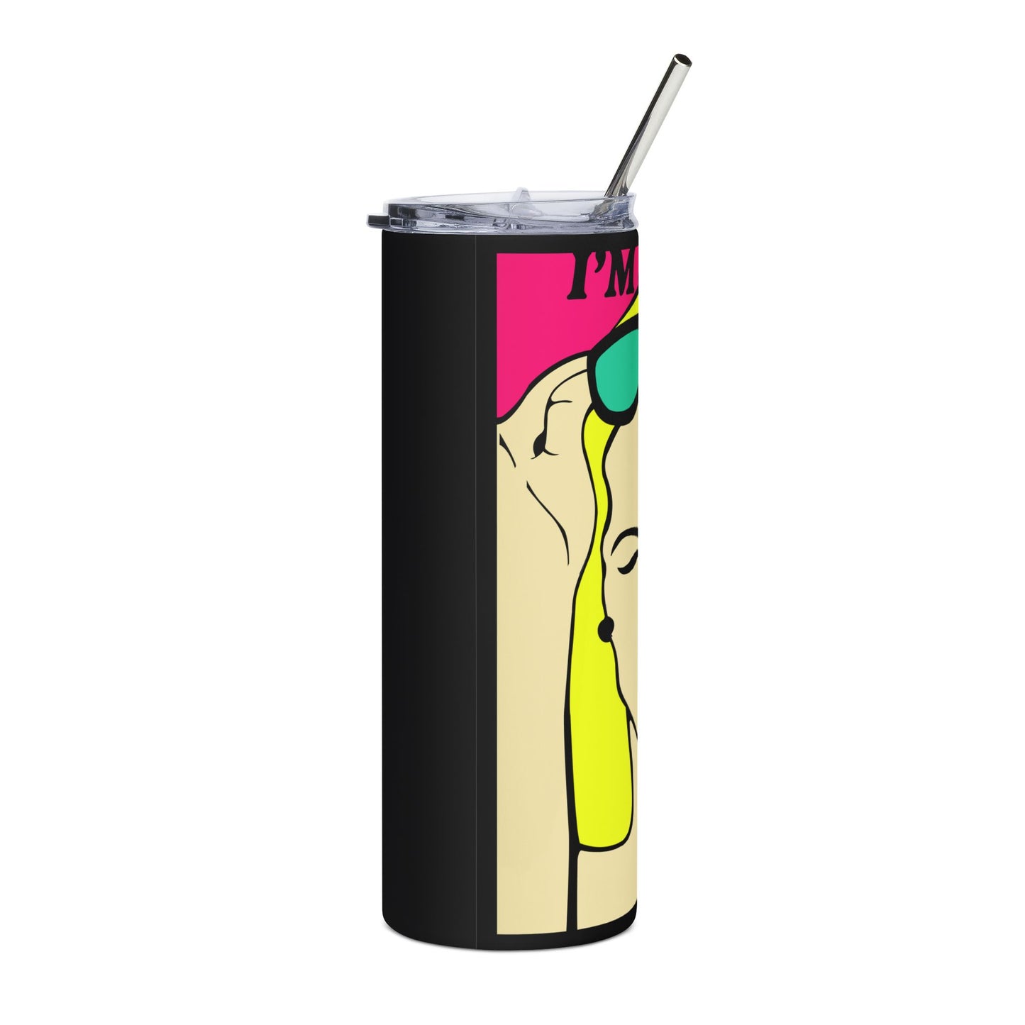 I'm Sassy  Tumbler 20oz with Straw